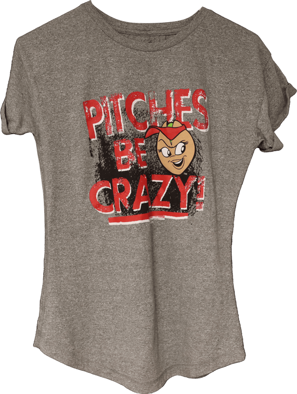 Pitches Be Crazy Women's T-Shirt